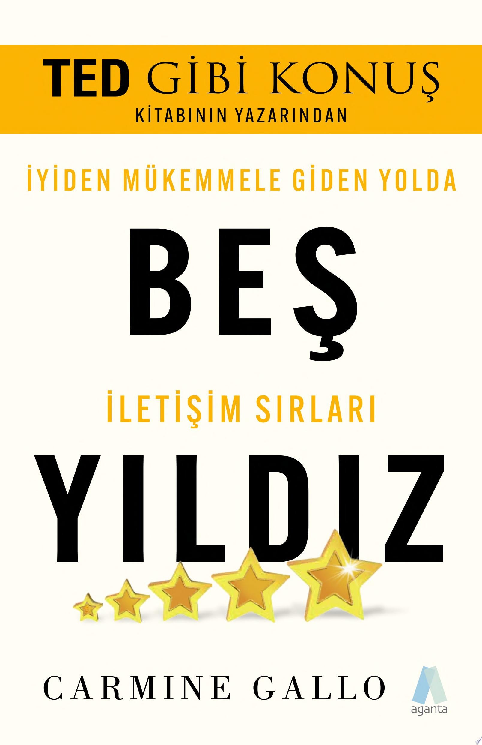 Beş Yıldız İyiden Mükemmele Giden Yolda İletişim Sırları