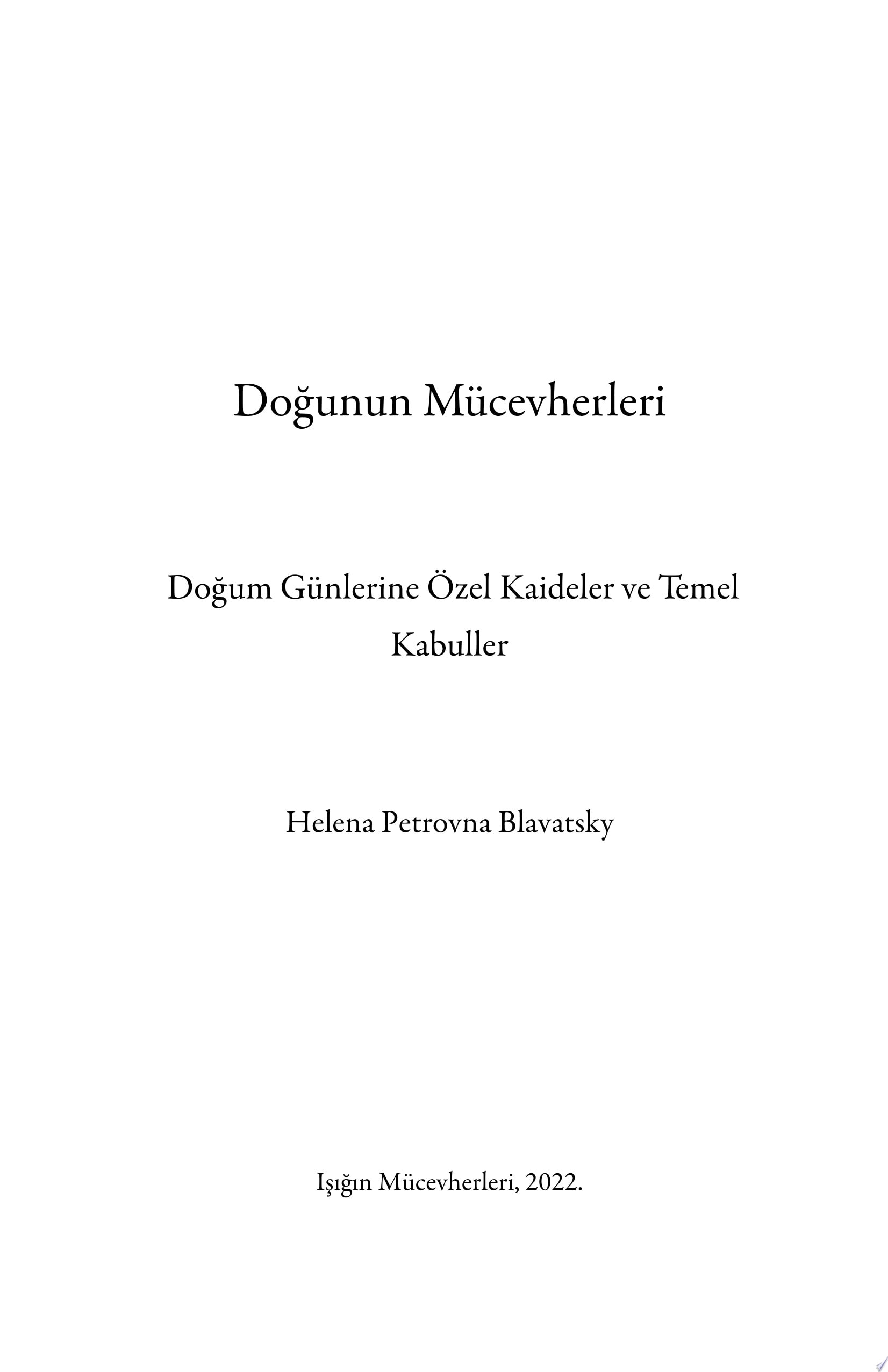 Doğunun Mücevherleri Doğum Günlerine Özel Kaideler ve Temel Kabuller