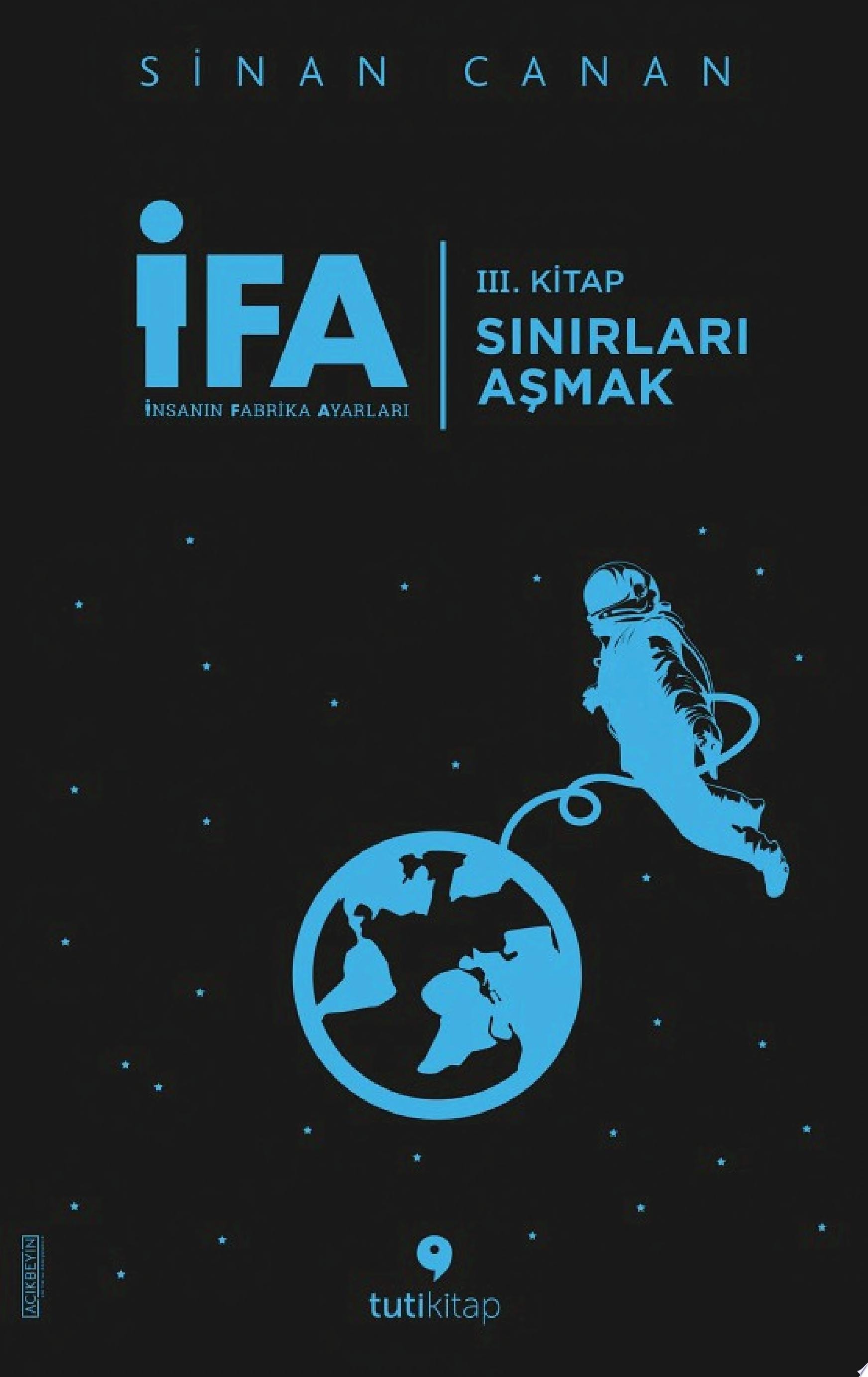 İFA İnsanın Fabrika Ayarları-3: Sınırları Aşmak (Tuti Kitap)