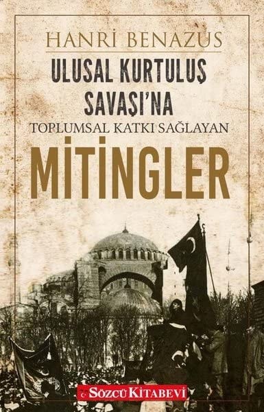 Ulusal Kurtulus Savasina Toplumsal Katki Saglayan Mitingler