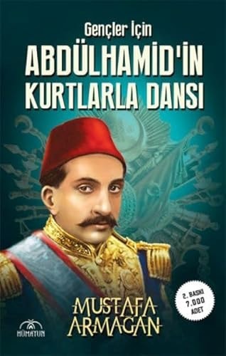 Gencler Icin Abdülhamid'in Kurtlarla Dansi