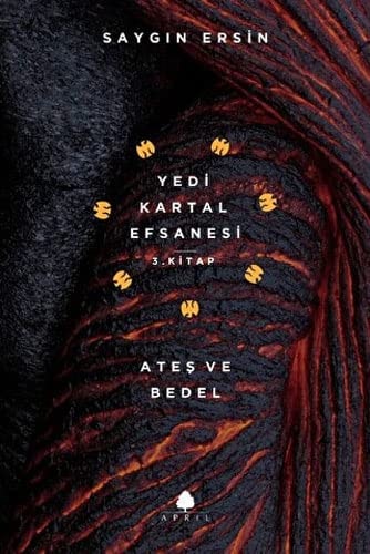 Ates ve Bedel - Yedi Kartal Efsanesi 3. Kitap