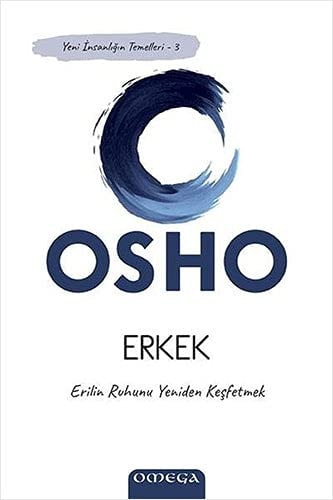 Erkek Erilin Ruhunu Yeniden Kesfetmek - Yeni Insanligin Temelleri-3