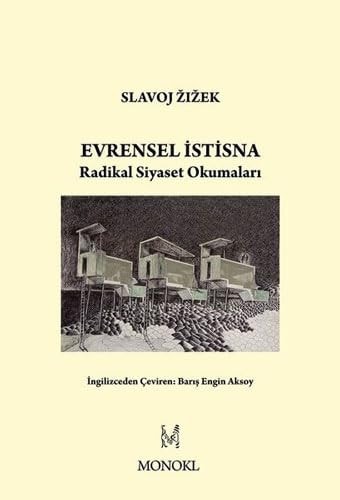 Evrensel Istisna Radikal Siyaset Okumalari