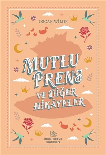 Mutlu Prens ve Diger Öyküler