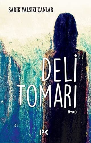Deli tomarı öykü