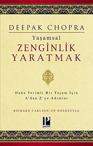 Yasamsal Zenginlik Yaratmak Daha Verimli Bir Yasam Icin Adan Zye Adimlar