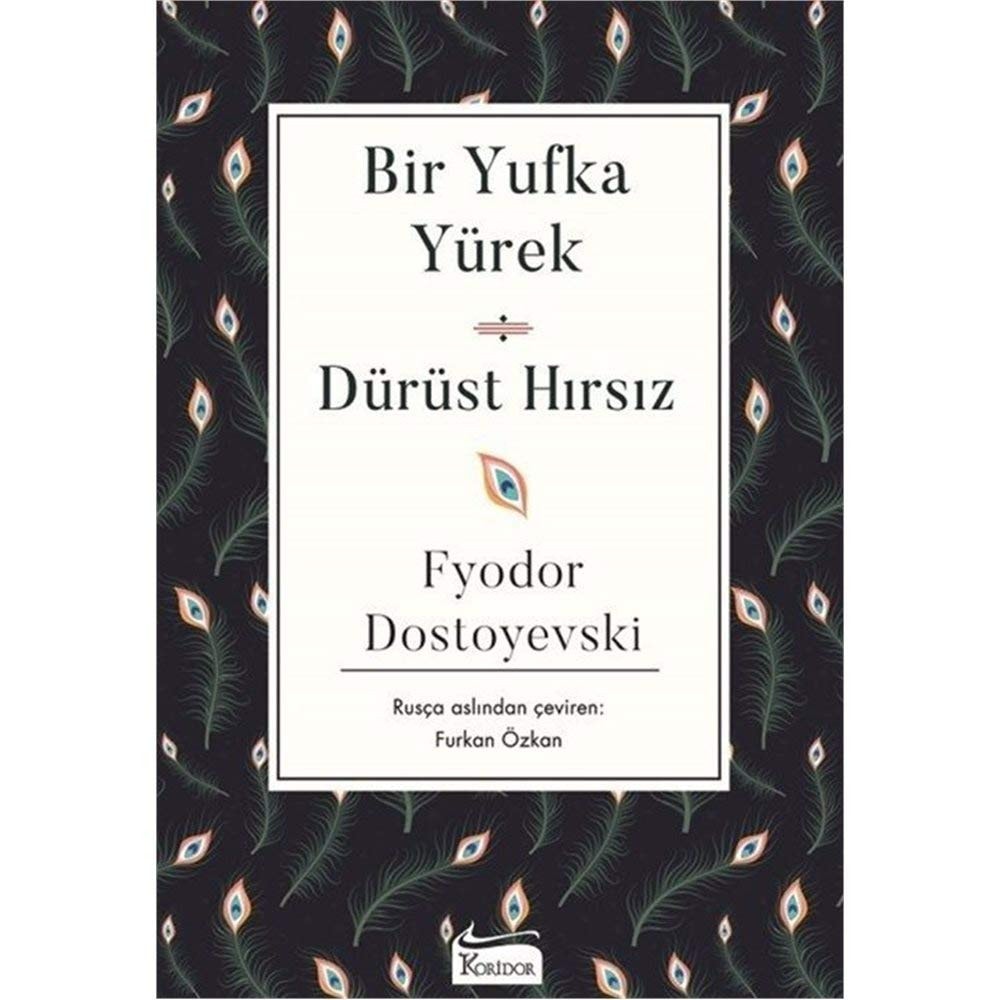 Bir Yufka Yurek - Durust Hirsiz (Karton Kapak)