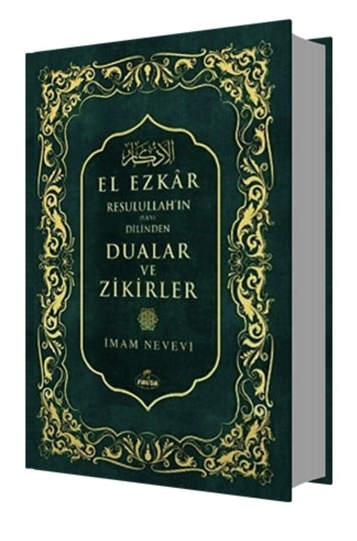 Resulullah'in (Sav) Dilinden Dualar ve Zikirler El Ezkar (2. Hamur)