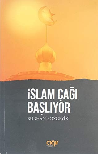 İslam Çağı Başlıyor