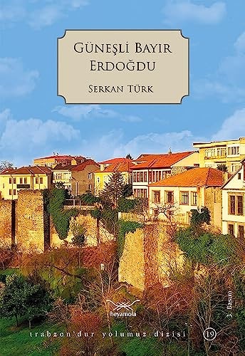 Güneşli Bayır Erdoğdu