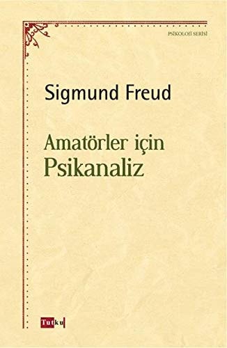 Amatörler Icin Psikanaliz