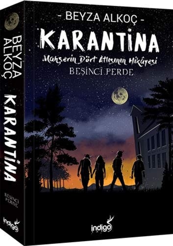 Karantina - Besinci Perde Ciltli Mahserin Dört Atlisinin Hikayesi