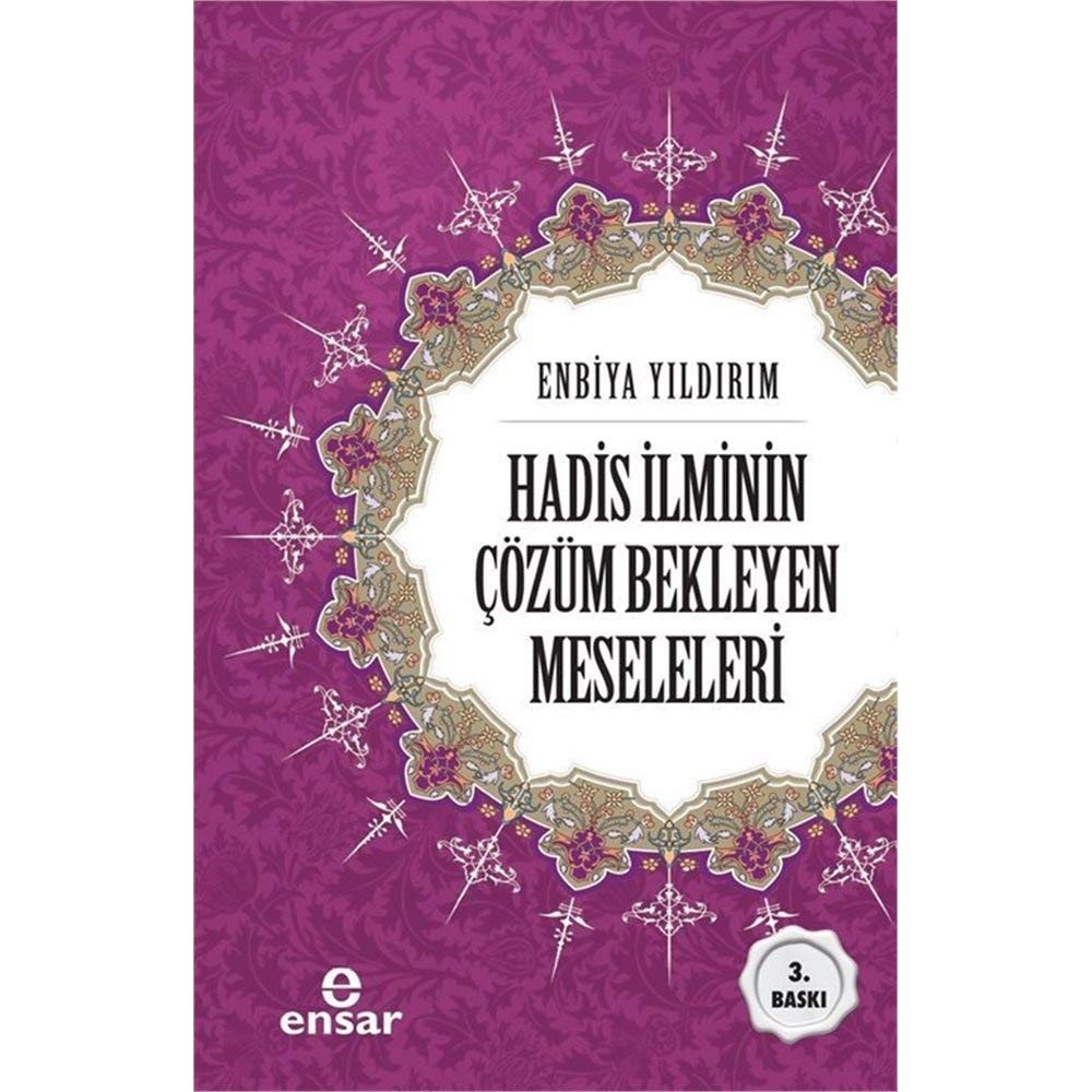 Hadis Ilminin Cözüm Bekleyen Meseleleri