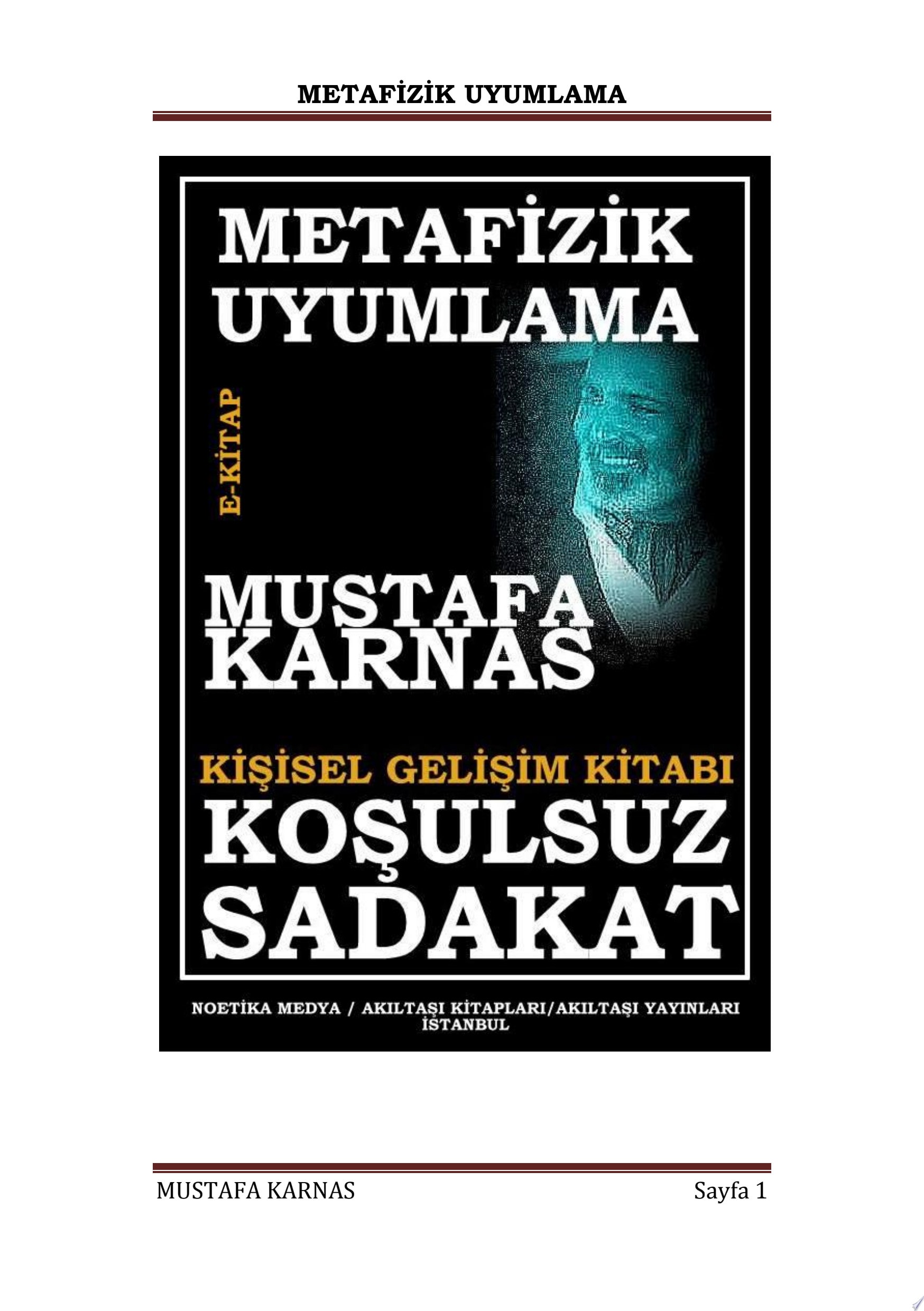 Metafizik Uyumlama - Koşulsuz Sadakat