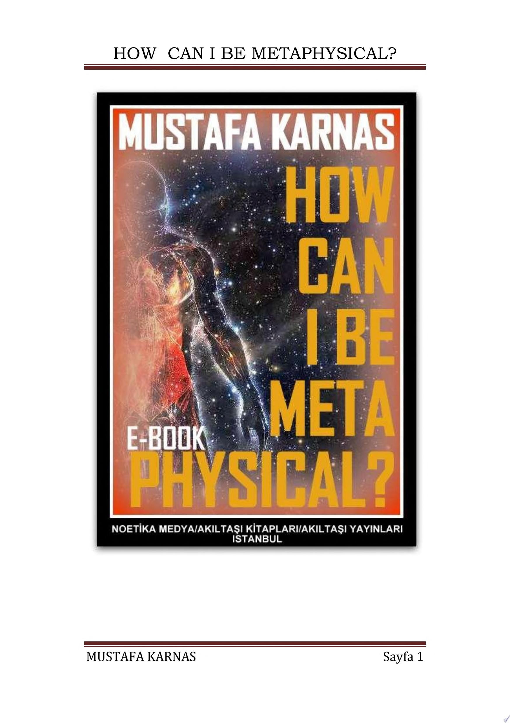 HOW CAN I BE METAPHYSICAL?