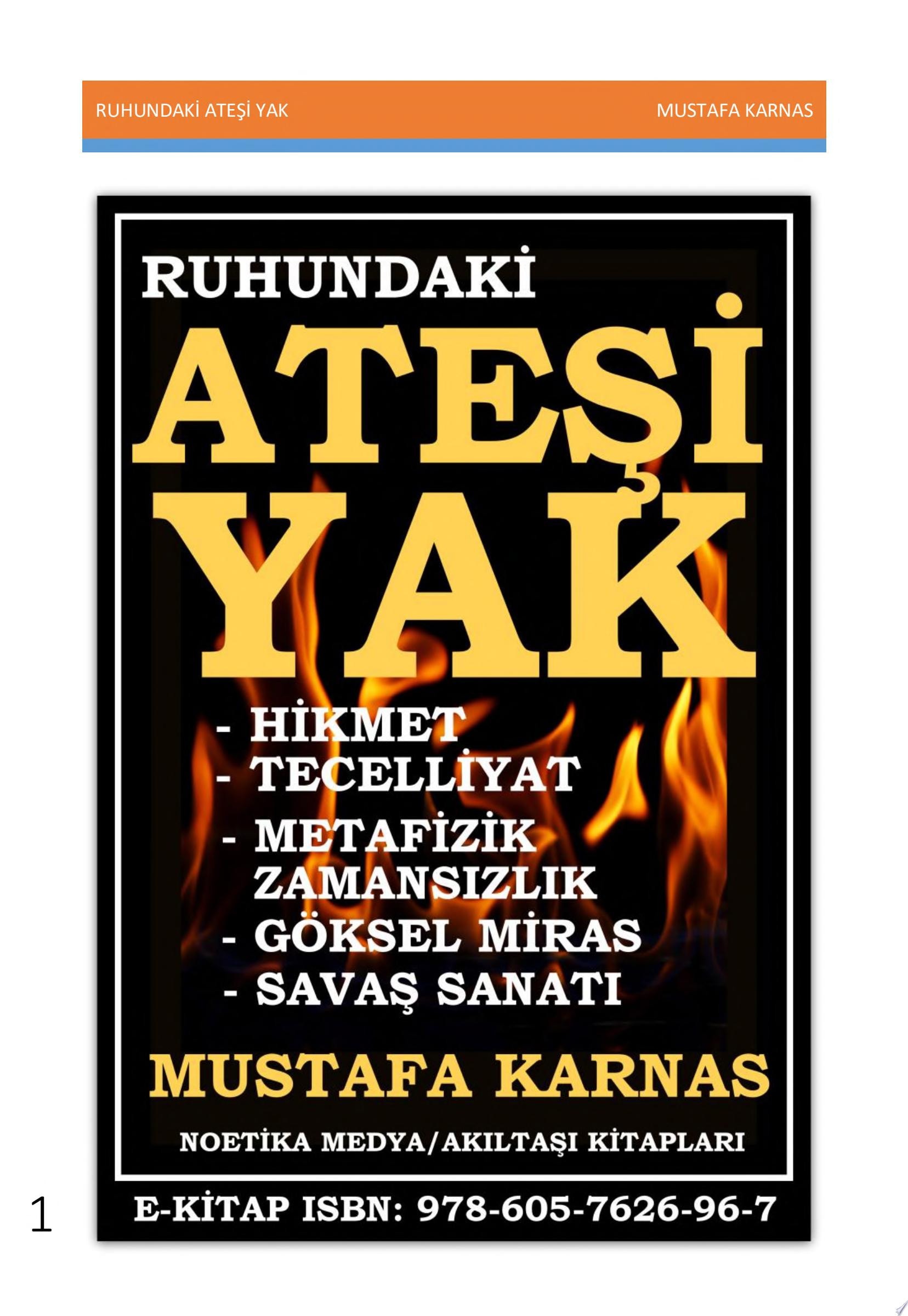 RUHUNDAKİ ATEŞİ YAK
