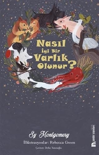 Nasil Iyi Bir Varlik Olunur
