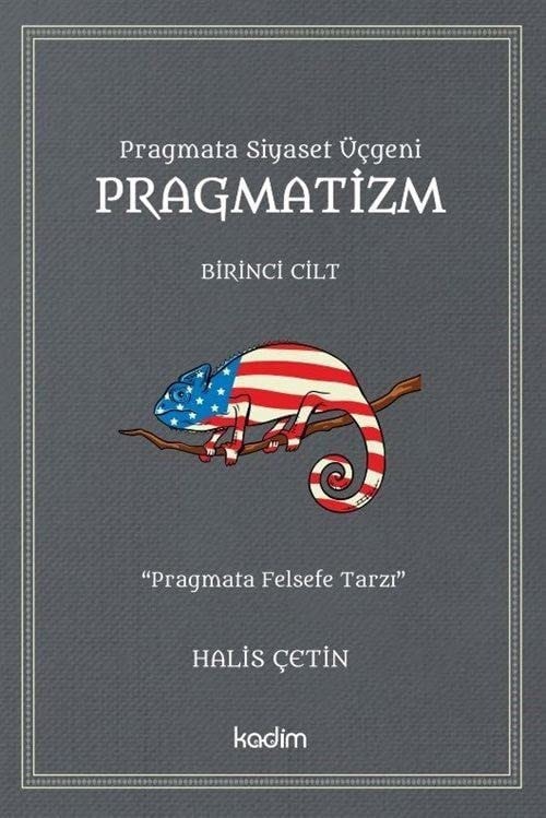 Pragmatizm;Pragmata Siyaset Ücgeni