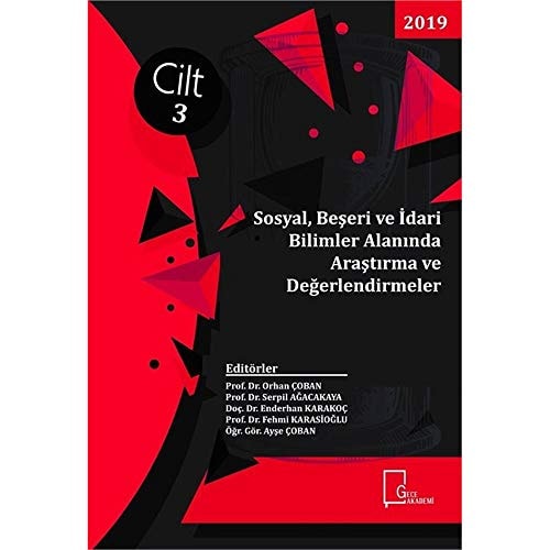 Sosyal Beşeri ve İdari Bilimler Alanında Araştırma ve Değerlendirmeler Cilt 4