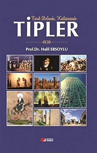 Türk Dilinde, Kültüründe Tipler