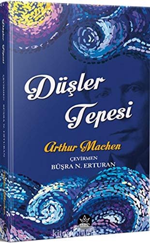 Düsler Tepesi. Translated by Büsra N. Erturan