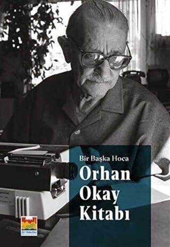 Bir başka hoca Orhan Okay kitabı