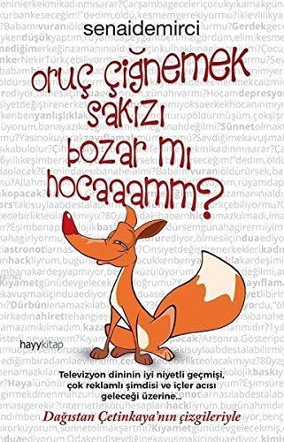 Oruc Cignemek Sakizi Bozar Mi Hocaaamm