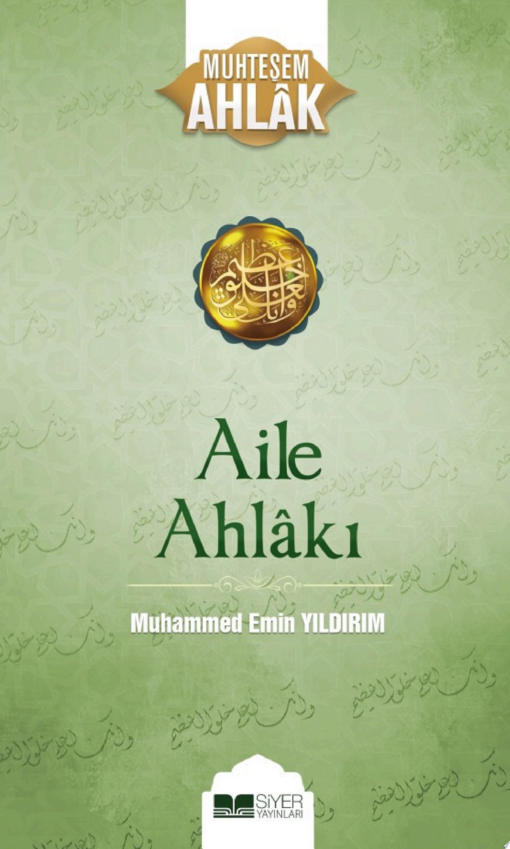 Aile Ahlakı (Siyer Yayınları)