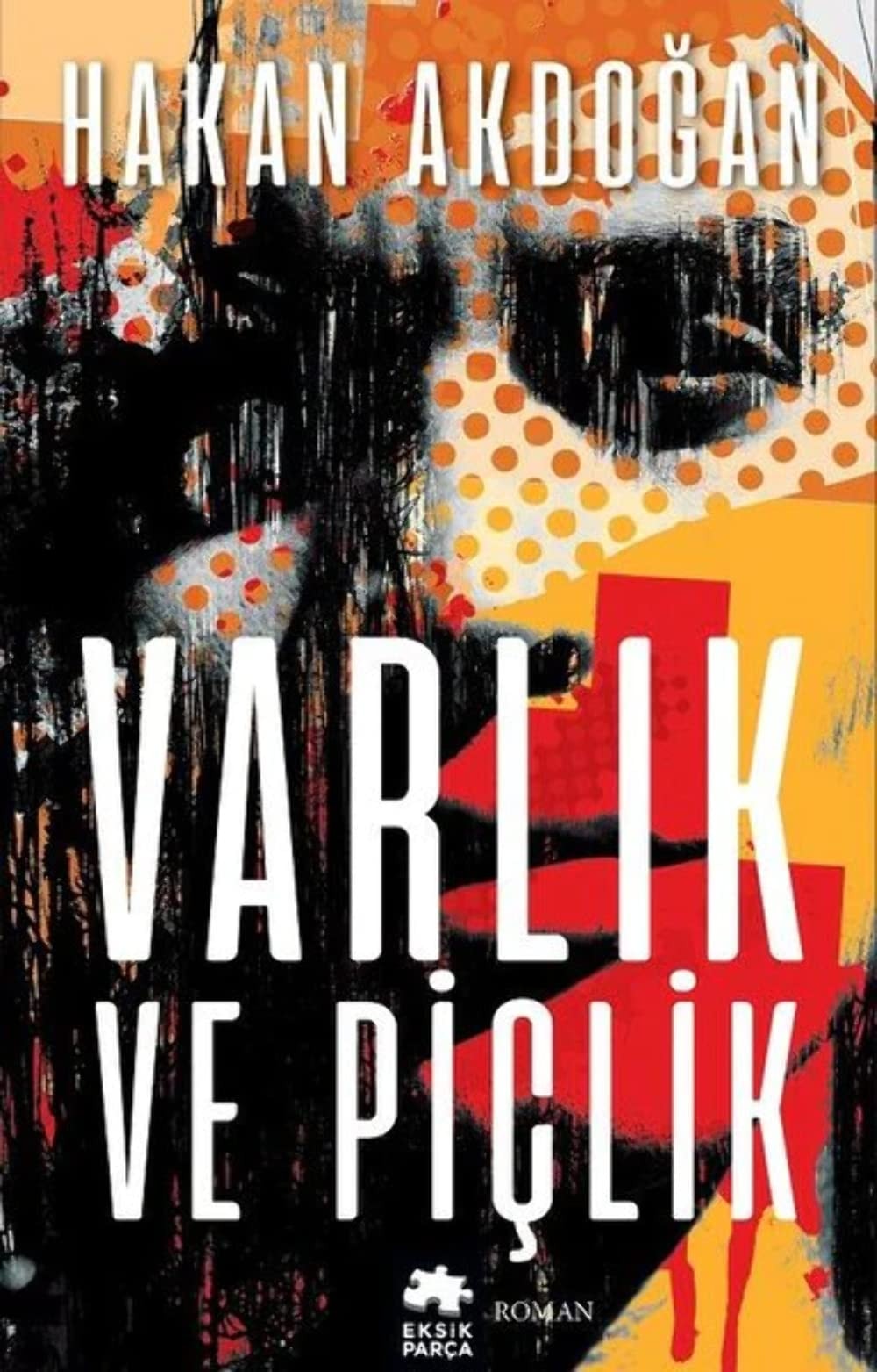 Varlik ve Piclik