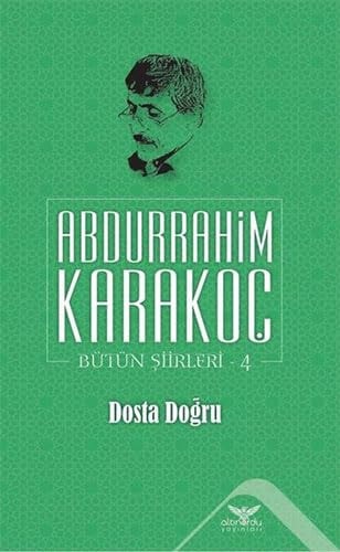 Dosta Dogru;Bütün Siirleri 4