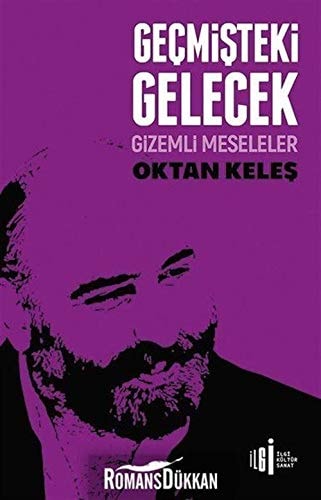 Gecmisteki Gelecek Gizemli Meseleler