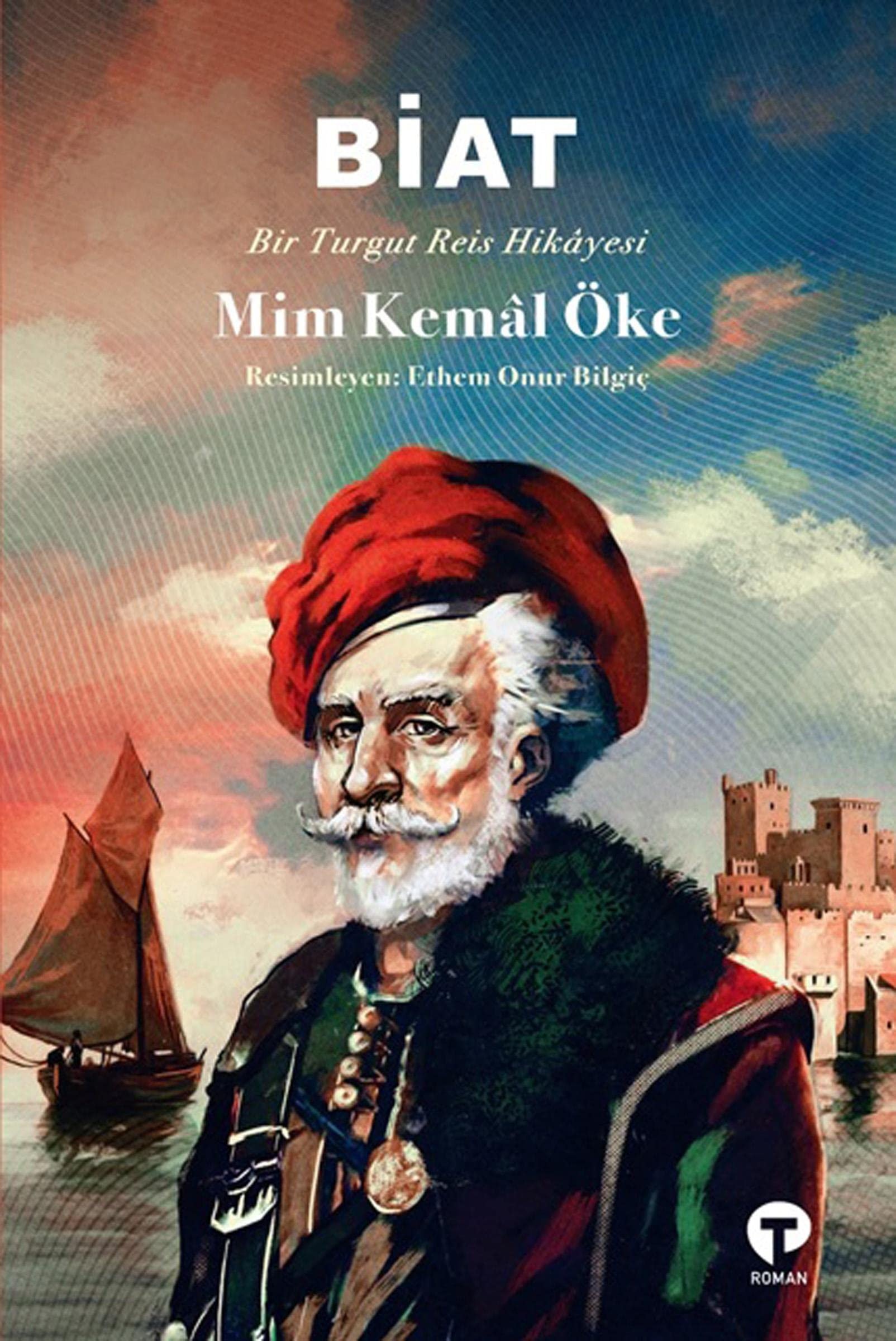 Biat bir Turgut Reis hikâyesi