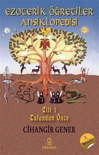 Ezoterik Ögretiler Ansiklopedisi - Cilt 1 Tufandan Önce Ciltli