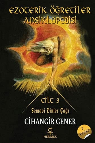 Ezoterik Ögretiler Ansiklopedisi - Cilt 3 Semavi Dinler Cagi Ciltli