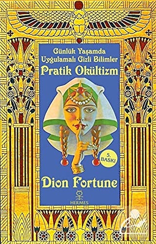 Günlük Yasamda Pratik Okültizm