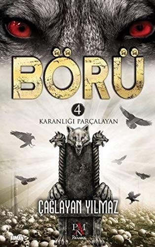 Börü 4 Karanligi Parcalayan