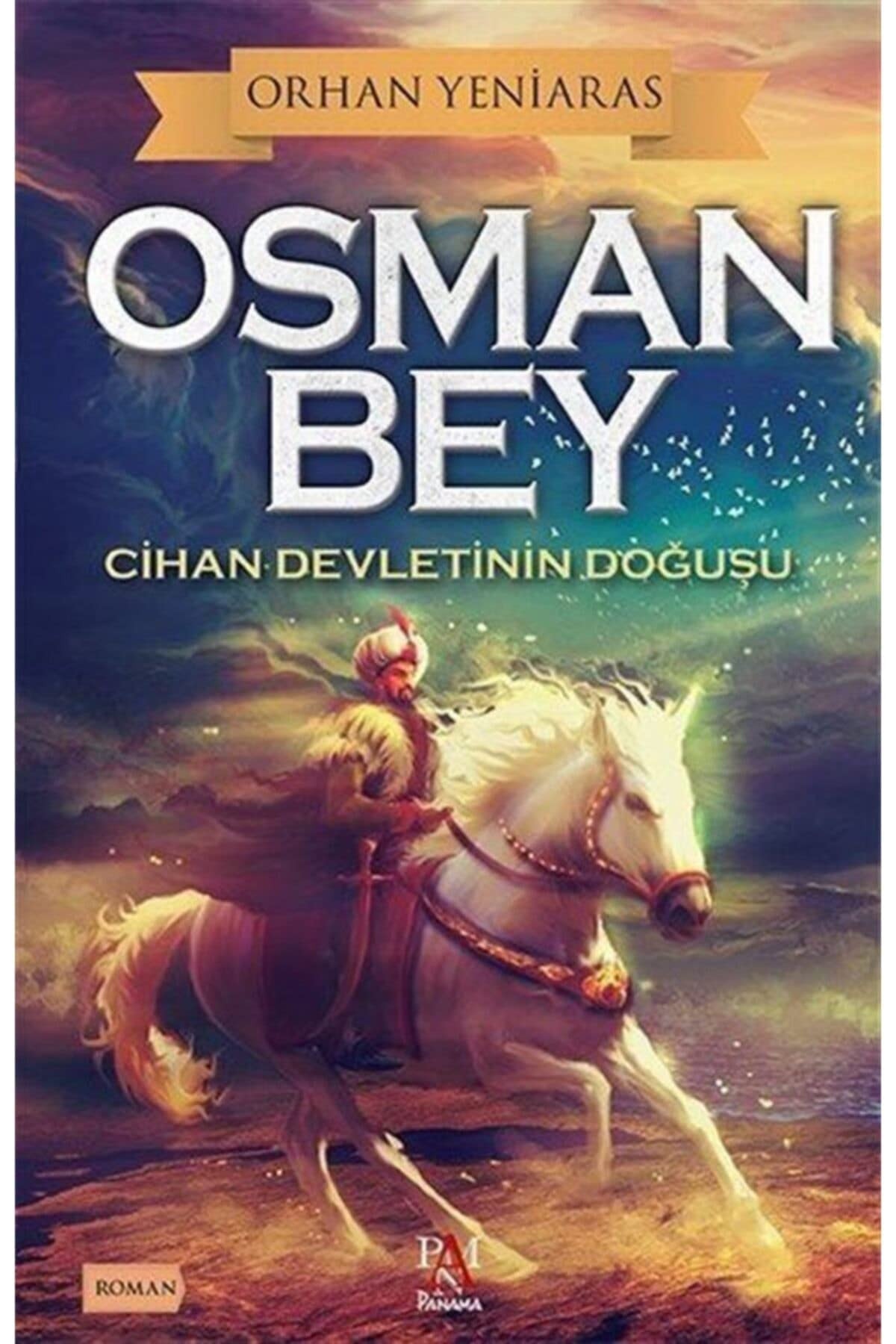 Osman Bey Cihan Devletinin Dogusu