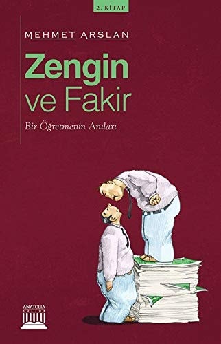 Zengin ve Fakir Bir Ögretmenin Anilari