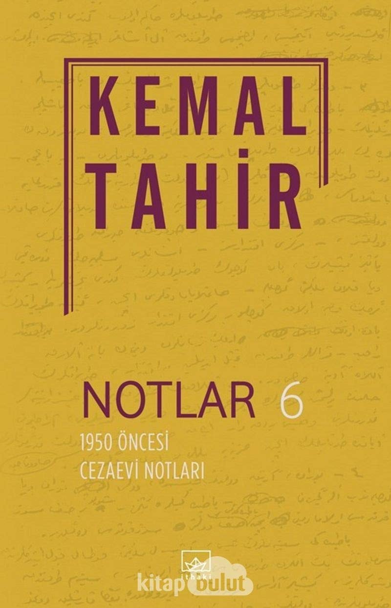Notlar 6 - 1950 Öncesi Cezaevi Notlari