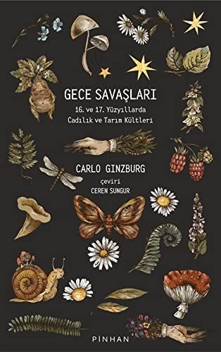 Gece Savaslari 16. ve 17. Yüzyillarda Cadilik ve Tarim Kültleri
