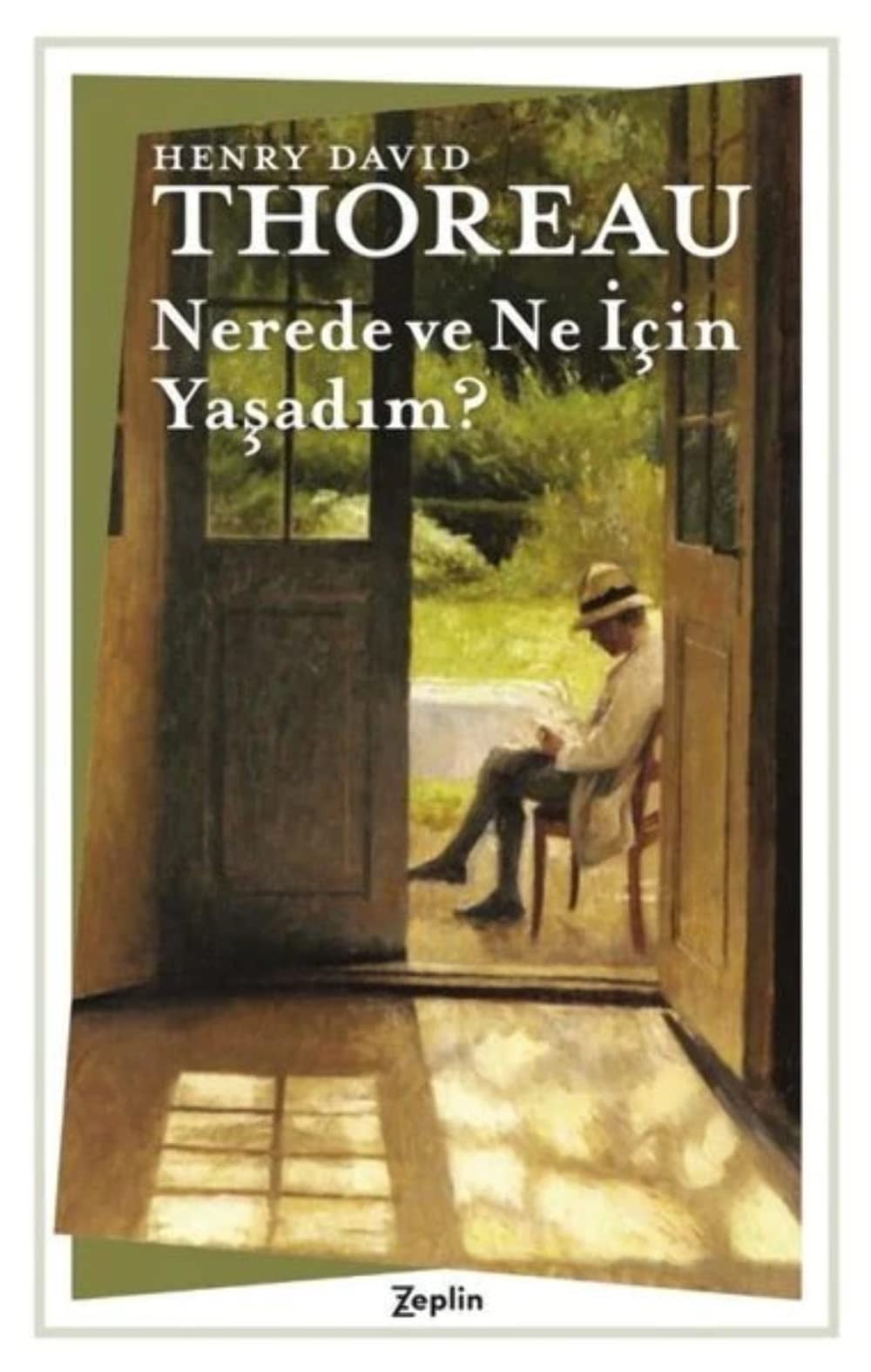 Nerede Ve Ne İçin Yaşadım
