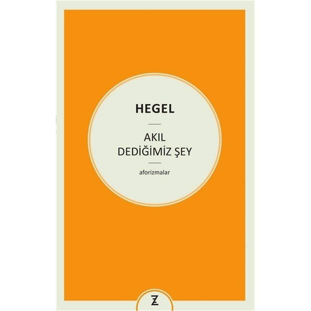Akil Dedigimiz Sey
