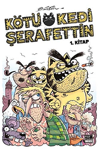 Kötü Kedi Serafettin 1. Kitap