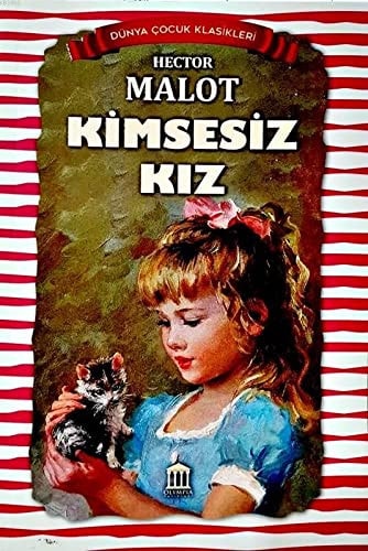 Kimsesiz Kiz - Dünya Cocuk Klasikleri