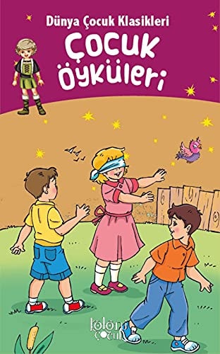 Dünya Cocuk Klasikleri - Cocuk Öyküleri