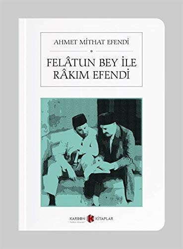 Felâtun Bey ile Râkım Efendi