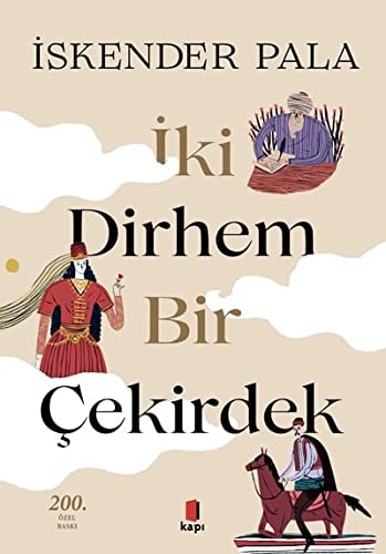 İki dirhem bir çekirdek