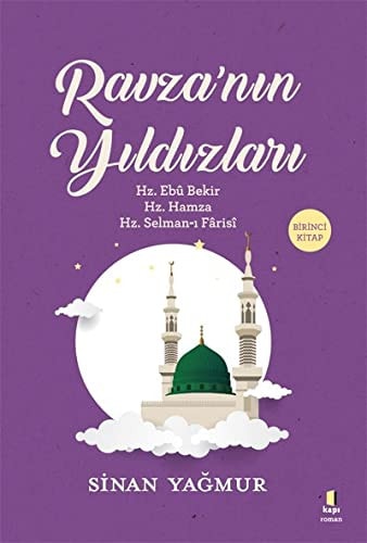 Ravzanin Yildizlari Hz. Ebu Bekir, Hz. Hamza, Hz. Selman-i Farasi