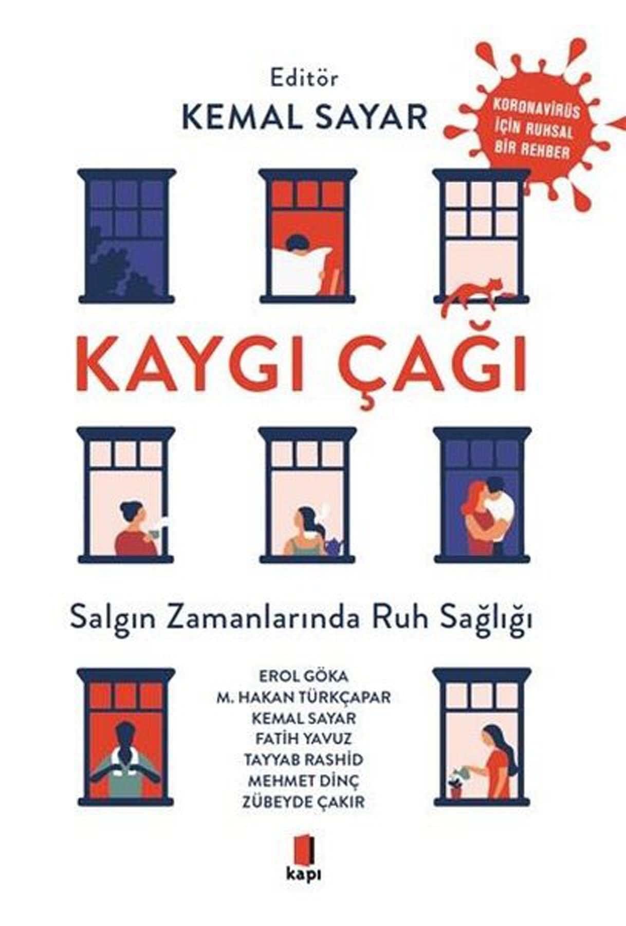 Kaygi Cagi Salgin Zamanlarinda Ruh Sagligi